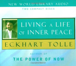 Living a Life of Inner Peace,New
