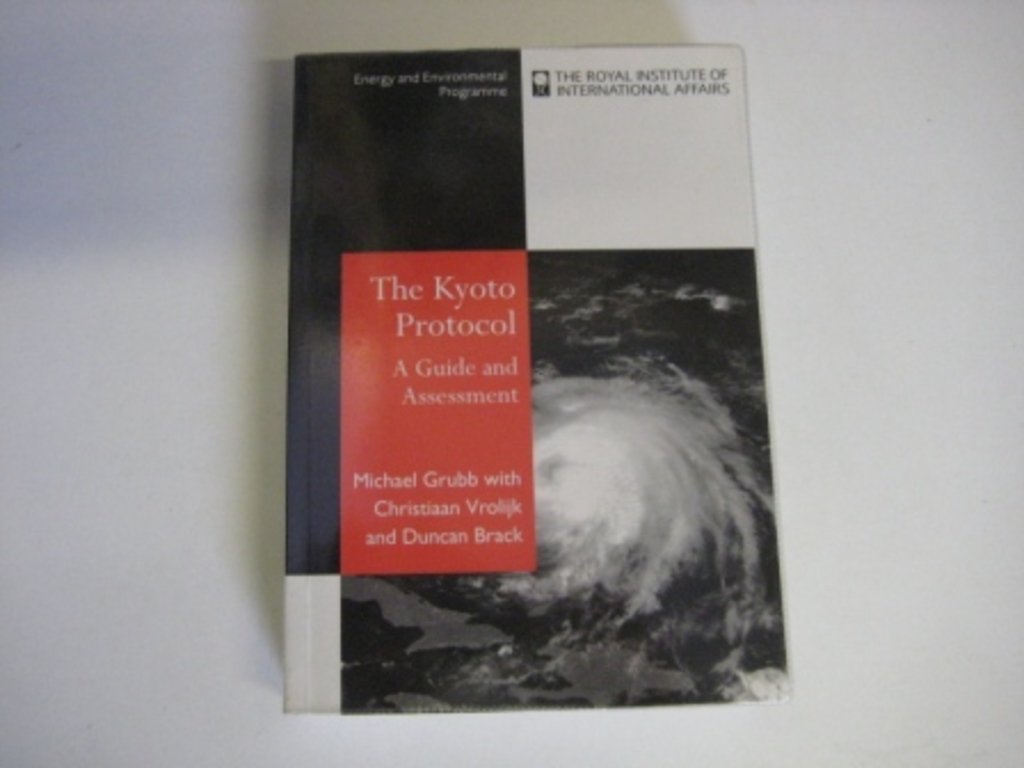 The Kyoto Protocol: A Guide and Assessment,Used