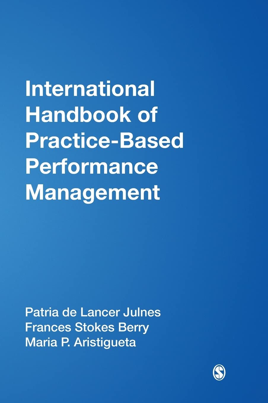 International Handbook of PracticeBased Performance Management,New