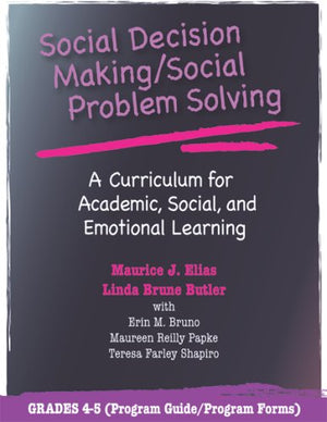 Social Decision Making/Social Problem Solving: A Curriculum For Academic, Social And Emotional Learning: Grades 45,Used
