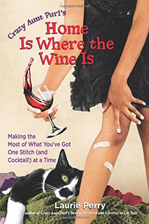 Home Is Where The Wine Is