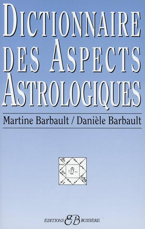 Dictionnaire des aspects astrologiques (French Edition),Used