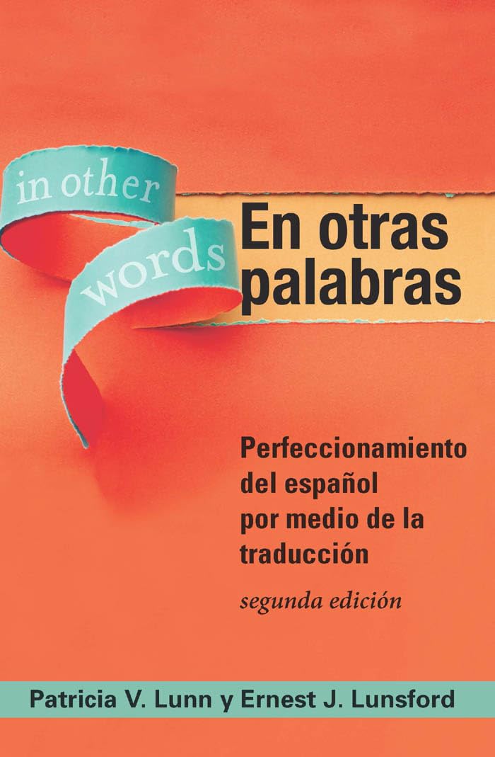 En otras palabras: Perfeccionamiento del espaol por medio de la traduccin, 2nd Ed (Spanish Edition),New
