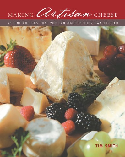 Making Artisan Cheese: 50 Fine Cheeses that You Can Make in Your Own Kitchen,Used