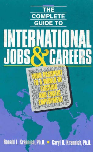 Complete Guide to International Jobs and Careers: Your Passport to a World of Exciting and Exotic Employment,Used