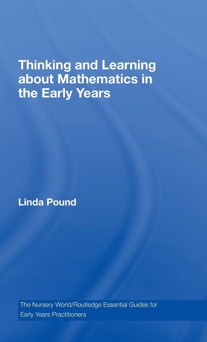 Thinking and Learning About Mathematics in the Early Years (Essential Guides for Early Years Practitioners),Used