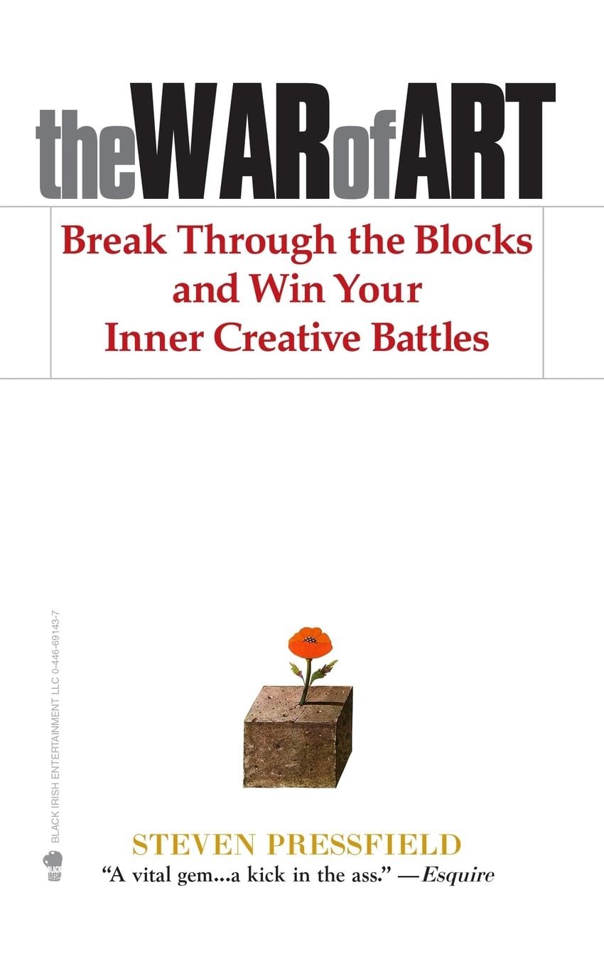 The War of Art: Break Through the Blocks and Win Your Inner Creative Battles,New