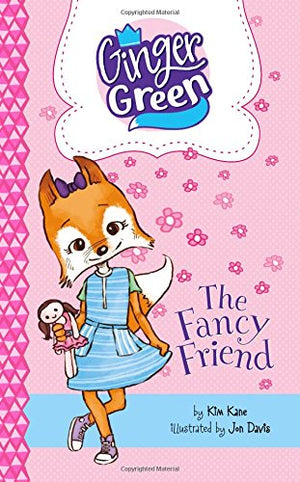 The Fancy Friend (Ginger Green, Playdate Queen),Used
