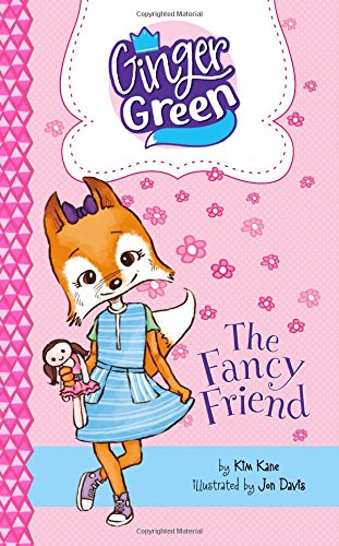 The Fancy Friend (Ginger Green, Playdate Queen),Used