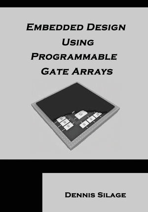 Embedded Design Using Programmable Gate Arrays,New