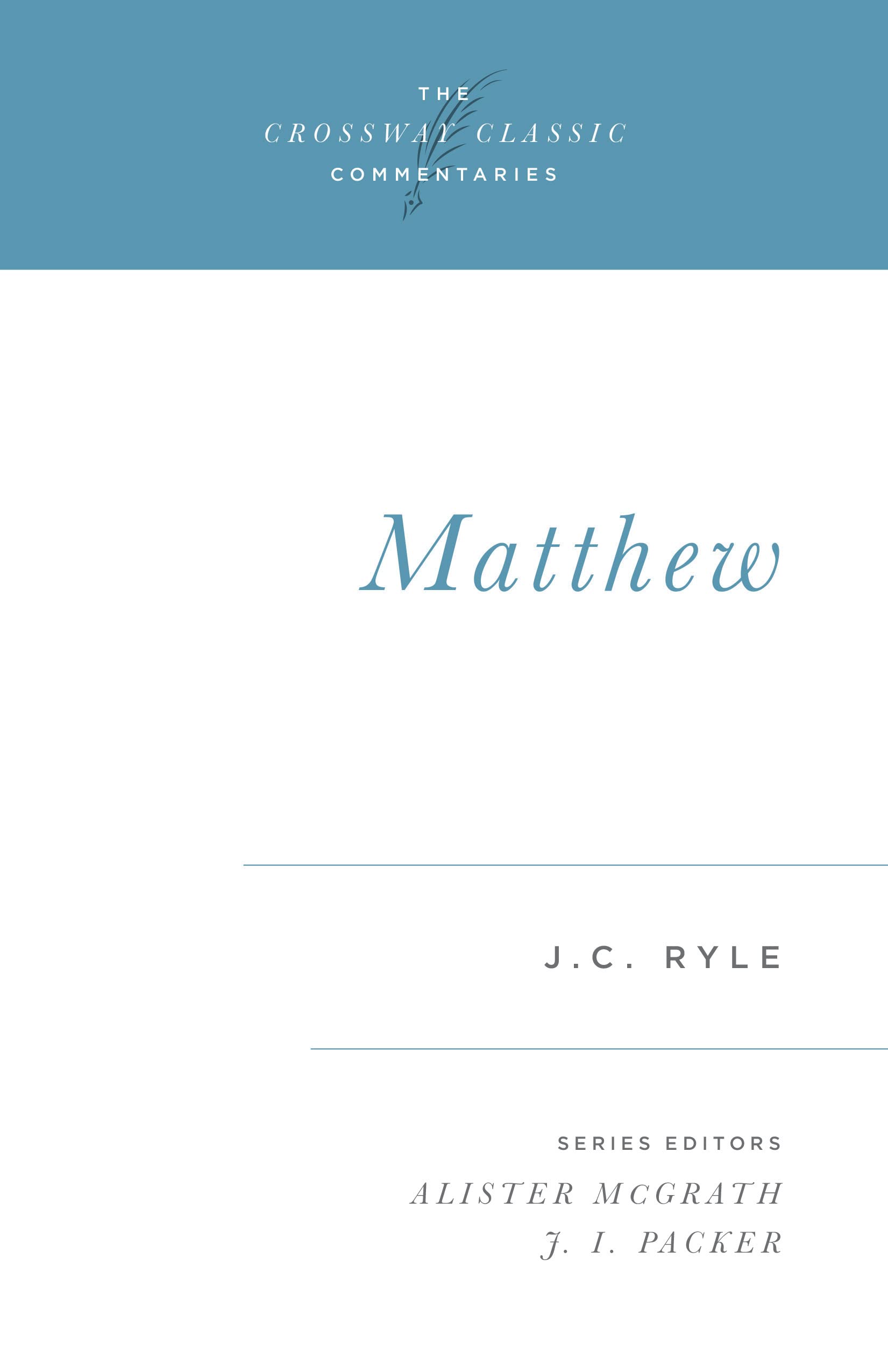 Matthew (The Crossway Classic Commentaries),Used