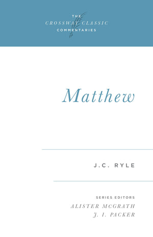 Matthew (The Crossway Classic Commentaries),Used