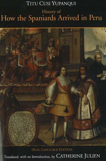History of How the Spaniards Arrived in Peru (Relasion de como los Espaoles Entraron en el Peru), DualLanguage Edition (English,Used