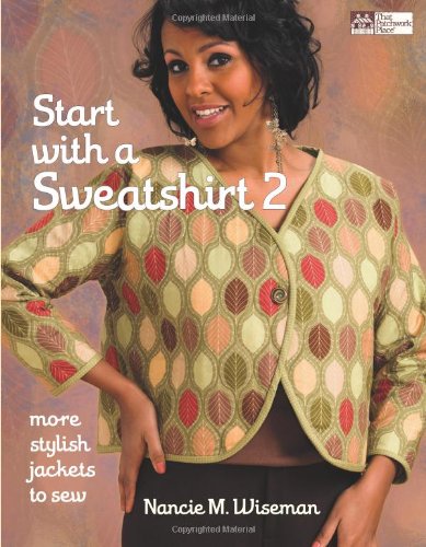 Start with a Sweatshirt 2: More Stylish Jackets to Sew,Used