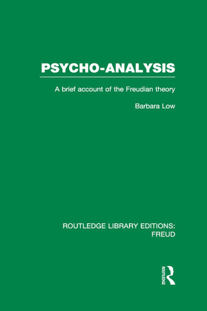 PsychoAnalysis (RLE: Freud): A Brief Account of the Freudian Theory,Used