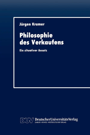 Philosophie des Verkaufens: Ein situativer Ansatz (German Edition),Used