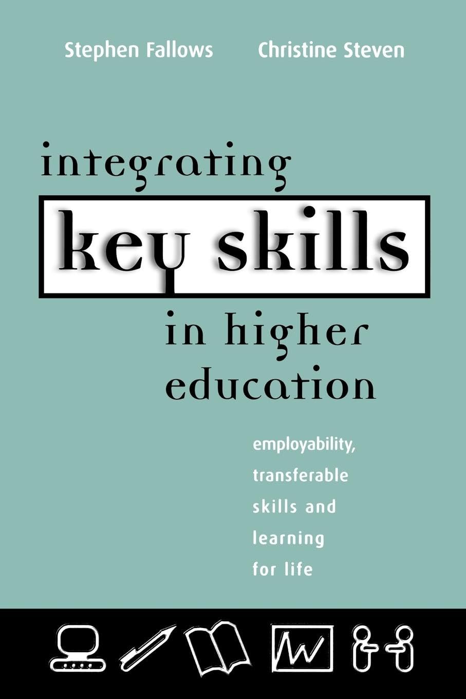 Integrating Key Skills in Higher Education,Used