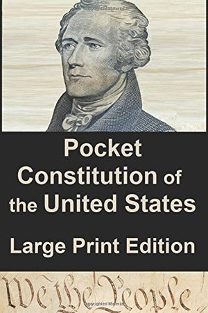 Pocket Constitution of the United States of America: Large Print Edition (Pocket Classics),Used