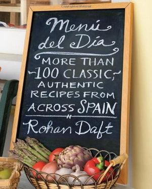 Menu Del Dia: More Than 100 Classic, Authentic Recipes From Across Spain,Used