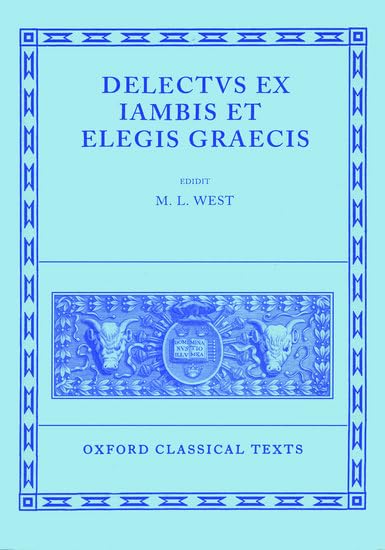Delectus ex Iambis et Elegis Graecis (Oxford Classical Texts),Used