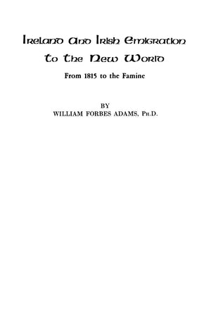 Ireland And Irish Emigration To The New World,Used