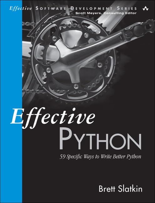 Effective Python: 59 Specific Ways to Write Better Python (Effective Software Development Series),Used