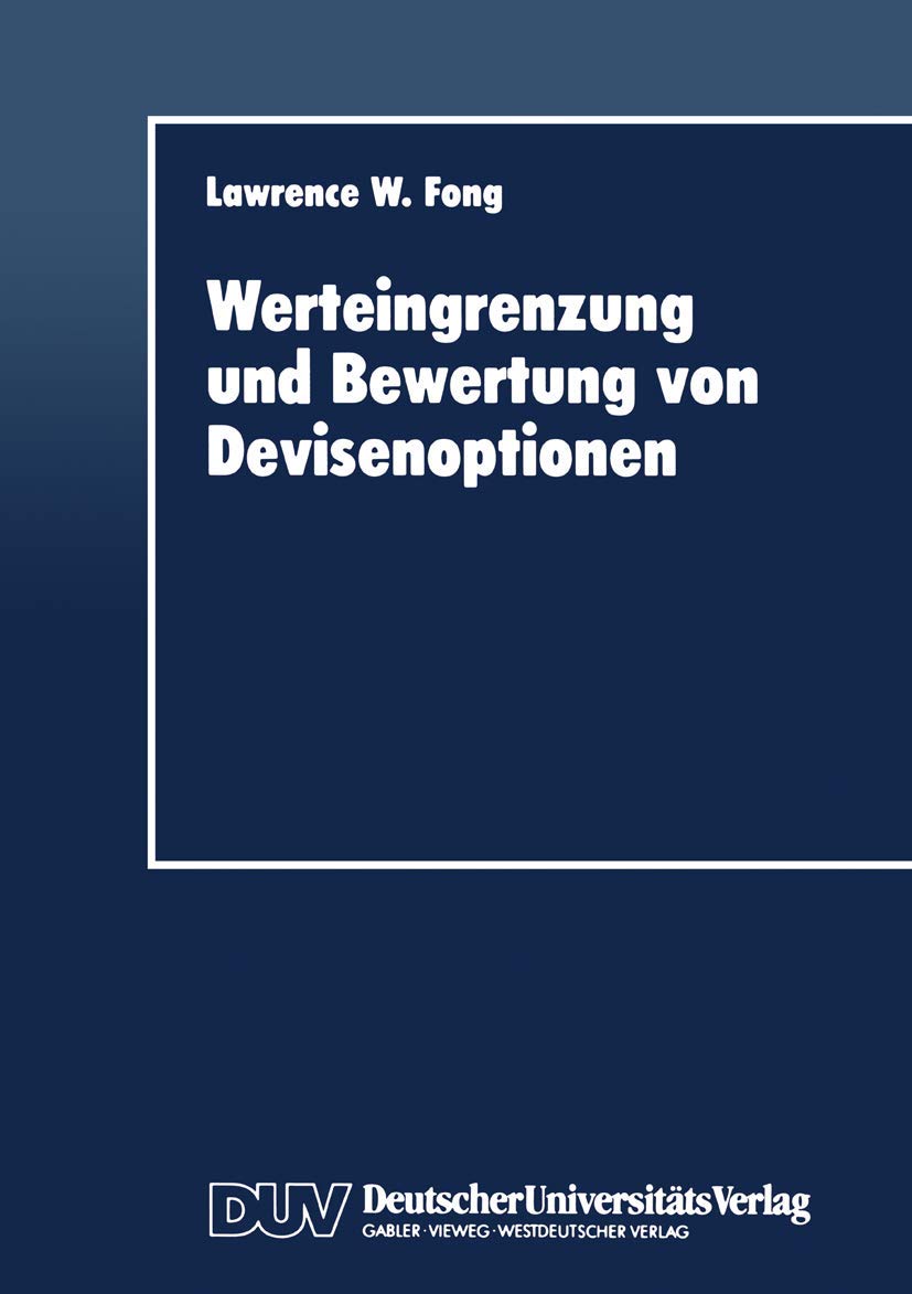 Werteingrenzung und Bewertung von Devisenoptionen (Schriftenreihe des Instituts fr Geld und Kapitalverkehr der Universitt Hambu,Used