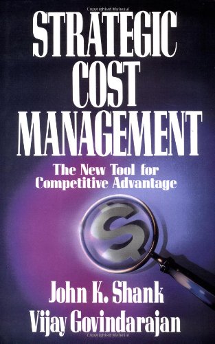 Strategic Cost Management: The New Tool for Competitive Advantage,Used