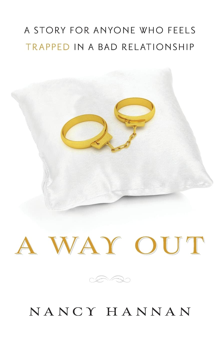 A Way Out: A Story For Anyone Who Feels Trapped In A Bad Relationship,Used