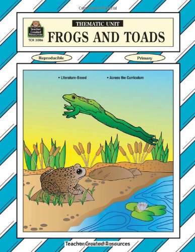 Frogs and Toads: Thematic Unit,Used