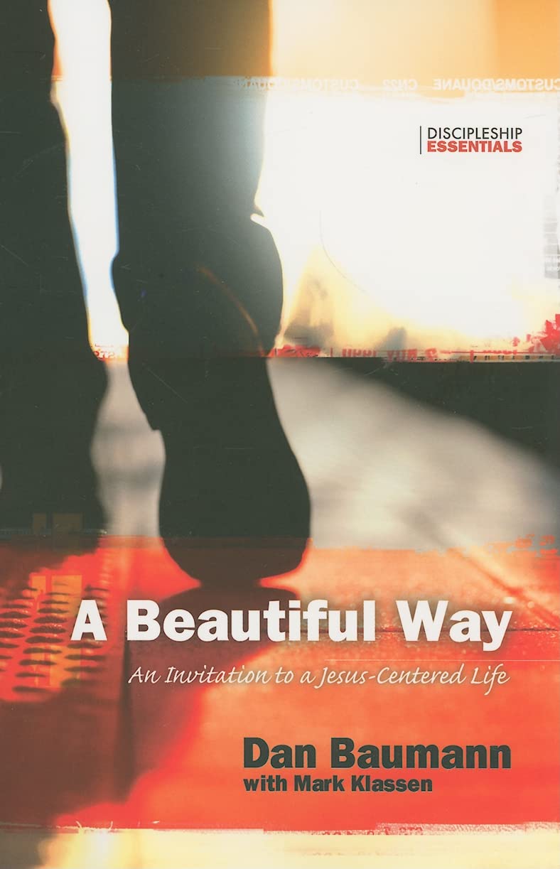 A Beautiful Way: An Invitation To A Jesuscentered Life,Used