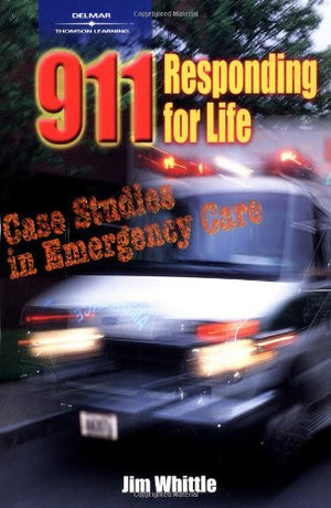 911 Responding for Life: Case studies in Emergency Care,Used