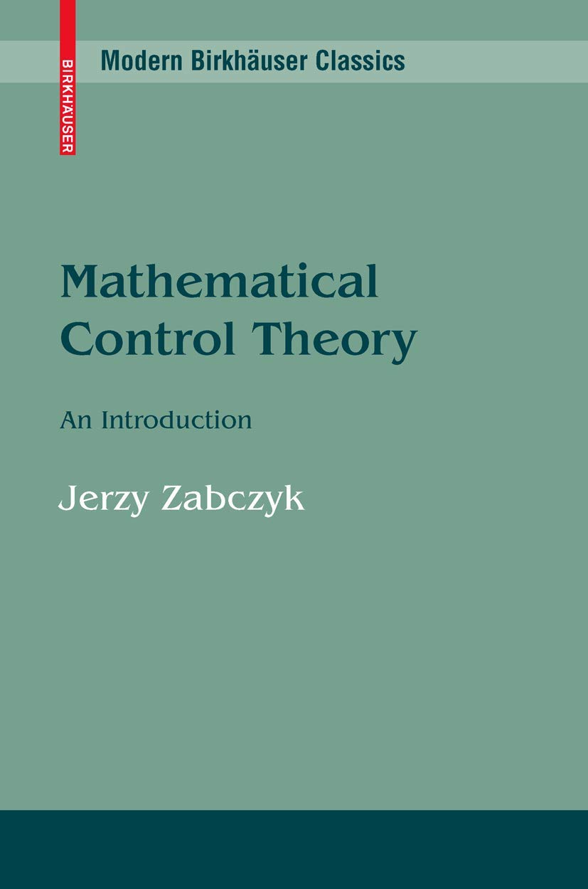 Mathematical Control Theory: An Introduction (Modern Birkhuser Classics),Used