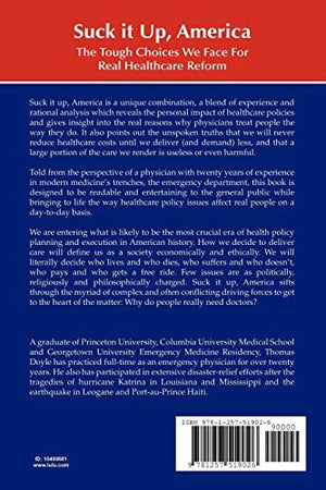 Suck It Up, America: The Tough Choices We Face For Real Healthcare Reform,Used