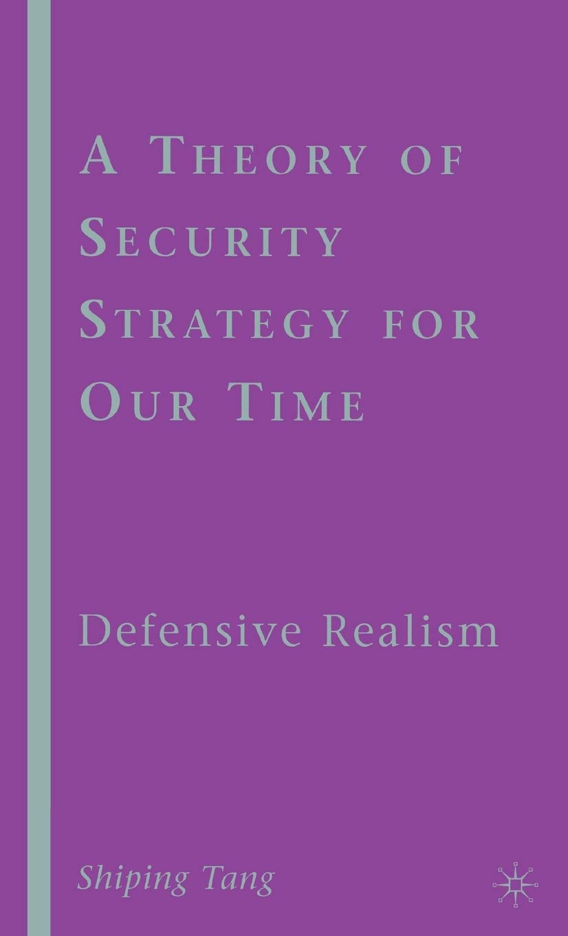 A Theory Of Security Strategy For Our Time: Defensive Realism,Used