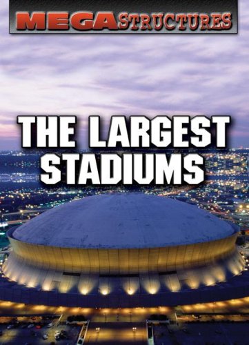The Largest Stadiums (Megastructures),Used