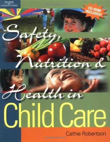 Safety, Nutrition & Health in Child Care,Used
