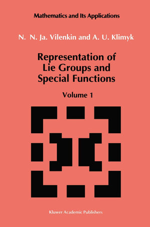 Representation of Lie Groups and Special Functions: Volume 1: Simplest Lie Groups, Special Functions and Integral Transforms (Ma,Used