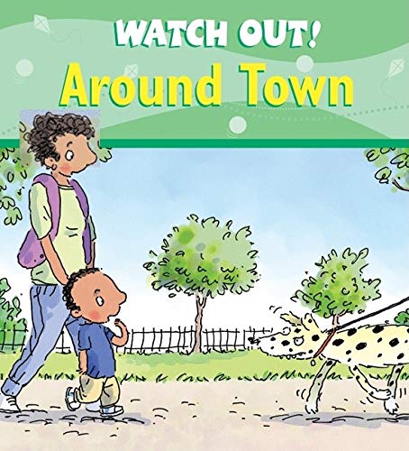 Watch Out! Around Town (Watch Out! Books),Used