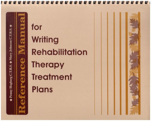 Reference Manual for Writing Rehabilitation Therapy Treatment Plans,Used