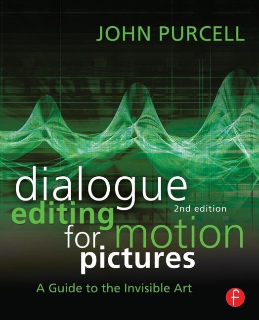 Dialogue Editing for Motion Pictures,New