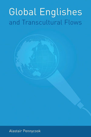Global Englishes and Transcultural Flows,Used