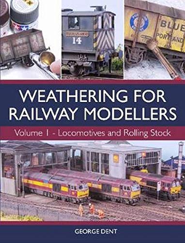 Weathering for Railway Modellers: Locomotives and Rolling Stock (Volume 1),Used