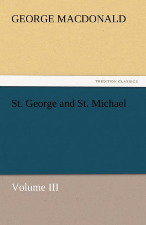 St. George and St. Michael Volume III,Used
