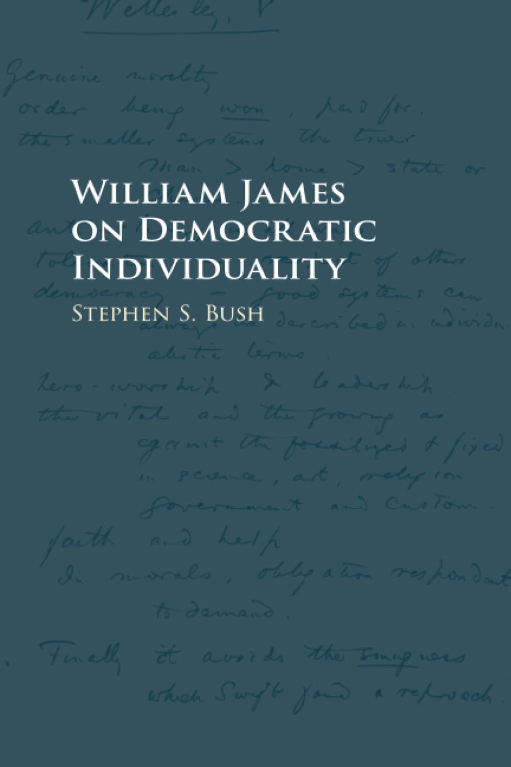 William James on Democratic Individuality,Used