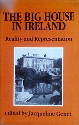 The Big house in Ireland: Reality and representation,Used