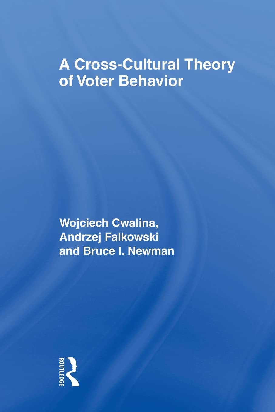 A CrossCultural Theory of Voter Behavior,Used