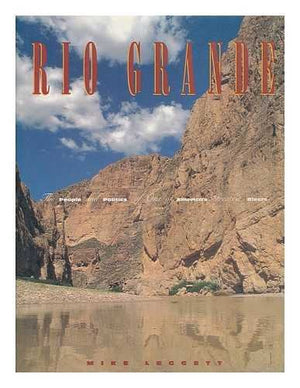 Rio Grande: The People and Politics of One of America's Greatest Rivers,Used