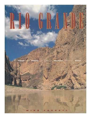 Rio Grande: The People and Politics of One of America's Greatest Rivers,Used