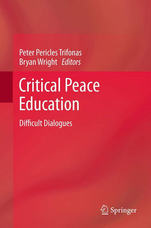 Critical Peace Education: Difficult Dialogues,Used